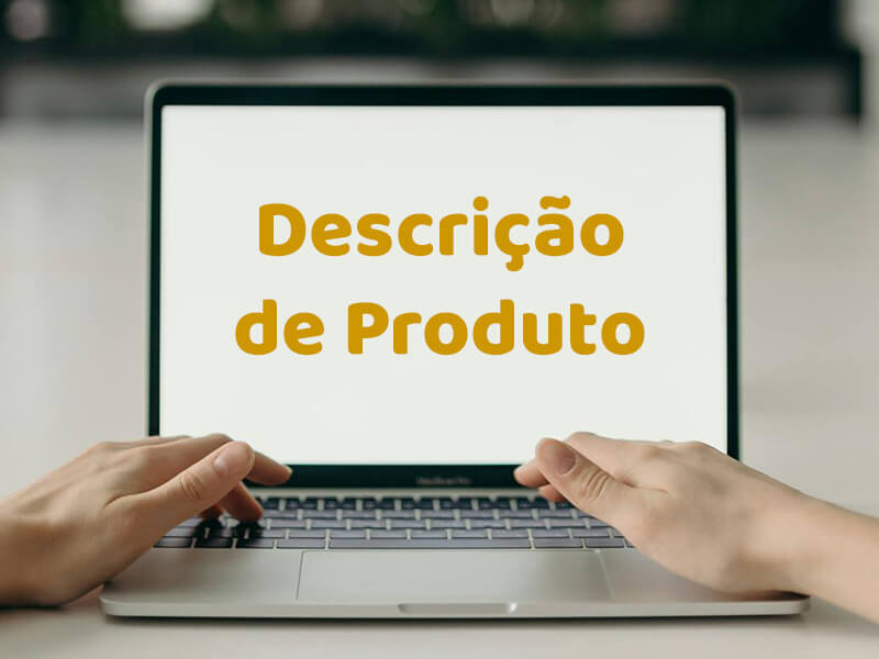 Tela do computador com a frase em destaque "Descrição de Produto"